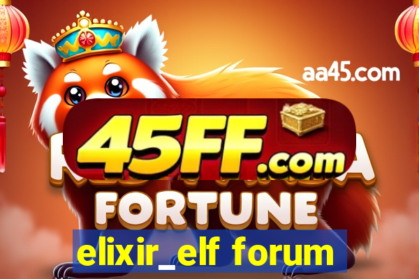 elixir_elf forum